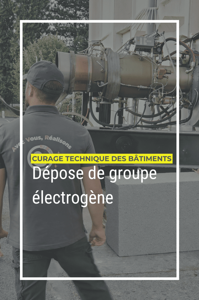 Page Curage technique des bâtiments : Dépose de groupe électrogène