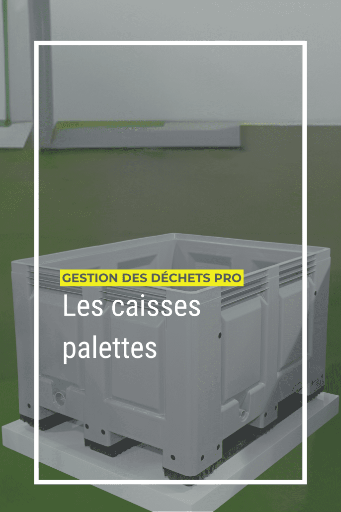 Les caisses palettes